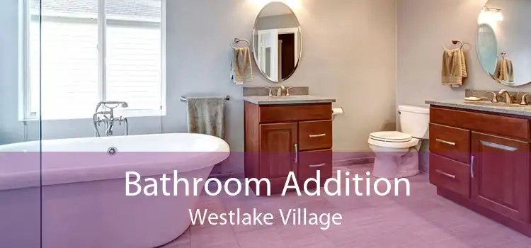 Bathroom Addition Westlake Village